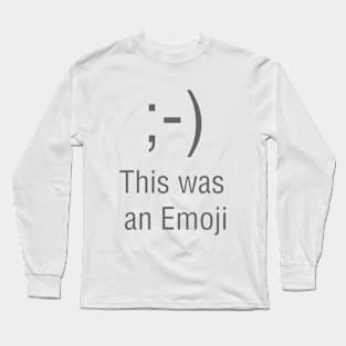 This was an Emoji Long Sleeve T-Shirt